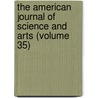 The American Journal Of Science And Arts (Volume 35) door Books Group