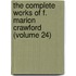 The Complete Works of F. Marion Crawford (Volume 24)