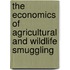 The Economics of Agricultural and Wildlife Smuggling
