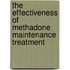 The Effectiveness of Methadone Maintenance Treatment