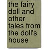 The Fairy Doll and Other Tales from the Doll's House door Rumer Godden