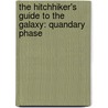 The Hitchhiker's Guide to the Galaxy: Quandary Phase door Douglas Adams
