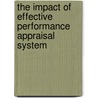 The Impact of Effective Performance Appraisal System door Sammunkutty Sithy Hamila Ummah