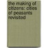 The Making of Citizens: Cities of Peasants Revisited