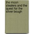 The Moon Stealers and the Quest for the Silver Bough