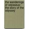 The Wanderings of Odysseus: The Story of the Odyssey door Rosemary Sutcliffe