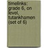 Timelinks: Grade 6, on Level, Tutankhamen (Set of 6)