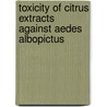 Toxicity of Citrus Extracts Against Aedes albopictus door Sadr-Ud Din