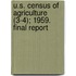 U.S. Census of Agriculture (3-4); 1959. Final Report