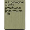 U.S. Geological Survey Professional Paper Volume 189 door Geological Survey