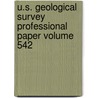 U.S. Geological Survey Professional Paper Volume 542 door Geological Survey