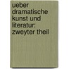 Ueber Dramatische Kunst und Literatur: zweyter Theil door August Wilhelm Von Schlegel