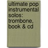 Ultimate Pop Instrumental Solos: Trombone, Book & Cd door Alfred Publishing