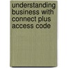 Understanding Business with Connect Plus Access Code door William Nickels