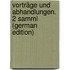 Vorträge Und Abhandlungen. 2 Samml (German Edition)