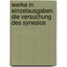 Werke in Einzelausgaben. Die Versuchung des Synesios door Stefan Andres