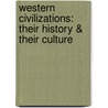 Western Civilizations: Their History & Their Culture by Joshua Cole