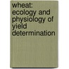 Wheat: Ecology and Physiology of Yield Determination door Gustavo A. Slafer