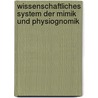 Wissenschaftliches System Der Mimik Und Physiognomik door Piderit T.