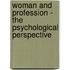 Woman And Profession - The Psychological Perspective