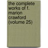 the Complete Works of F. Marion Crawford (Volume 25) door Michelle Crawford