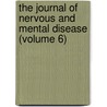 the Journal of Nervous and Mental Disease (Volume 6) by American Neurological Association