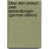 Über Den Umlaut: Zwei Abhandlungen (German Edition) door Holtzmann Adolf