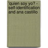 'Quien Soy Yo? - Self-Identification and Ana Castillo by Juliane Hess