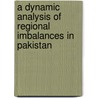 A Dynamic Analysis of Regional Imbalances in Pakistan door Sajjad Ahmad Jan