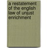 A Restatement of the English Law of Unjust Enrichment door Burrows