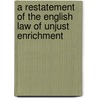 A Restatement of the English Law of Unjust Enrichment by Burrows