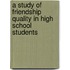 A Study Of Friendship Quality In High School Students