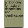 A Taxonomy for Texture Description and Identification door A. Ravishankar Rao