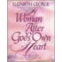 A Woman After God's Own Heart: A Bible Study Workbook