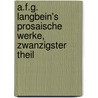 A.F.G. Langbein's prosaische Werke, zwanzigster Theil door August Friedrich Ernst Langbein