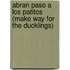 Abran Paso a Los Patitos (Make Way for the Ducklings)