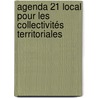 Agenda 21 local pour les collectivités territoriales by Siriki Dembele
