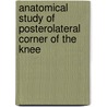 Anatomical Study of PosteroLateral Corner of The Knee door Fouad Yehia Ahmed