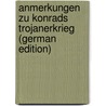 Anmerkungen Zu Konrads Trojanerkrieg (German Edition) by Bartsch Karl