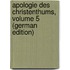 Apologie Des Christenthums, Volume 5 (German Edition)