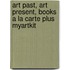 Art Past, Art Present, Books a la Carte Plus Myartkit