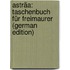 Asträa: Taschenbuch Für Freimaurer (German Edition)