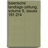 Baierische Landtags-zeitung, Volume 9, Issues 191-214 door Bayern Landtag