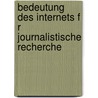Bedeutung Des Internets F R Journalistische Recherche door Alexander Stadlmayr