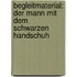 Begleitmaterial: Der Mann mit dem schwarzen Handschuh