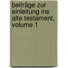 Beiträge Zur Einleitung Ins Alte Testament, Volume 1 door Ernst Wilhelm Hengstenberg