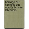 Beiträge zur Kenntnis des nordöstlichsten Labradors door Hantzsch