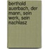 Berthold Auerbach, der Mann, sein Werk, sein Nachlasz