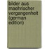 Bilder Aus Maehrischer Vergangenheit (German Edition)