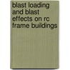 Blast Loading And Blast Effects On Rc Frame Buildings door Shifferaw Taye